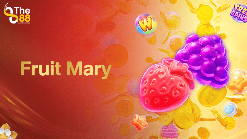 Fruit Mary